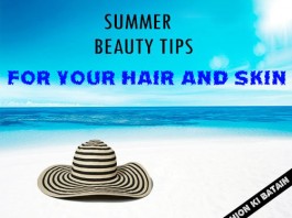 Beauty tips for your hair and skin this Summer!