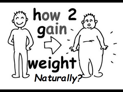 How to gain weight naturally